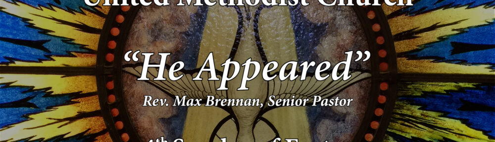 2219 – “He Appeared” | FULL SERVICE