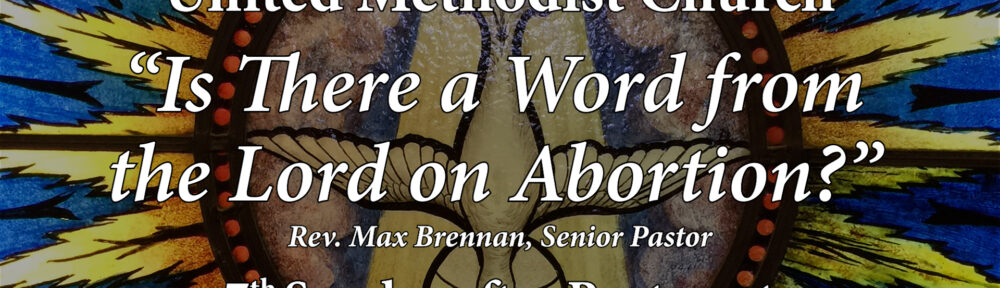 2230 – “Is There a Word from the Lord on Abortion?” | FULL SERVICE